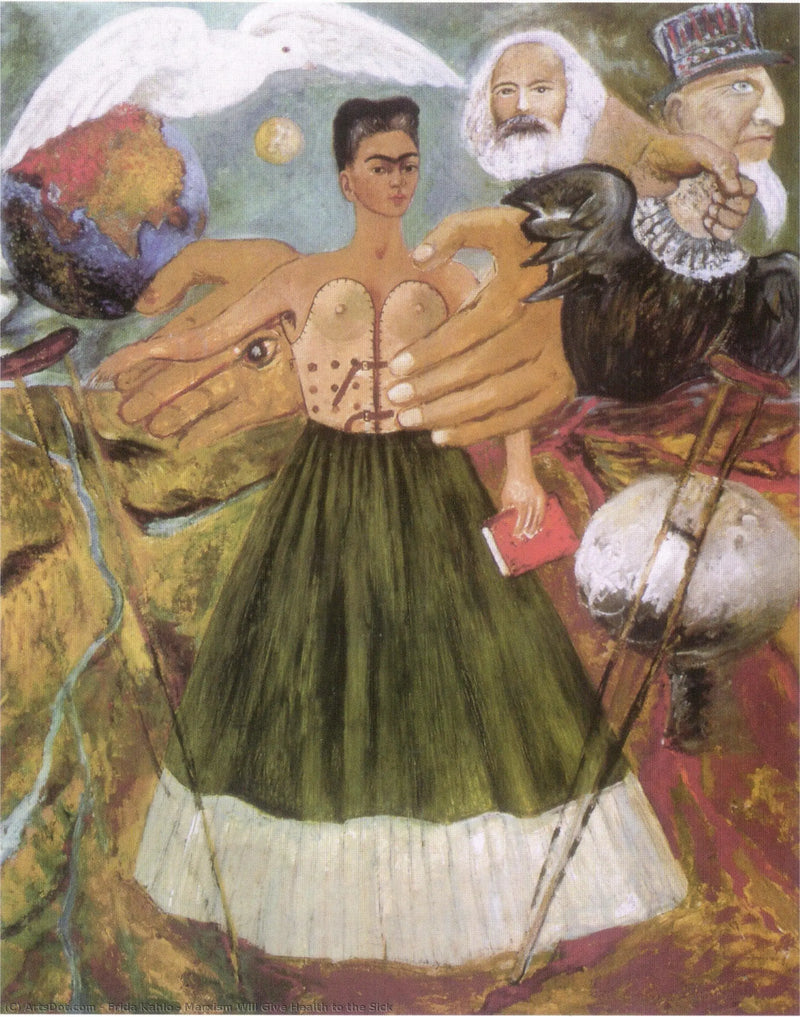 Marxism will give health to the sick - Frida Kahlo